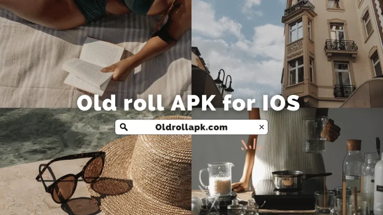 Old Roll APK for IOS (2023) – Free Download Latest version