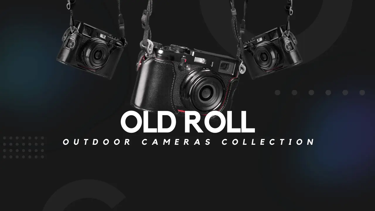 Review the Old Roll Outdoor Cameras Collection Disposable Camera